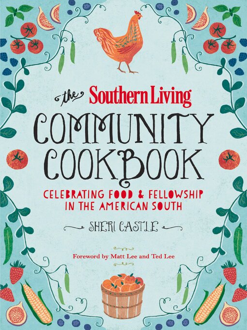 Title details for The Southern Living Community Cookbook by The Editors of Southern Living - Available